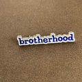 Brotherhood pin