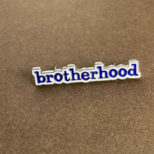 Load image into Gallery viewer, Brotherhood pin