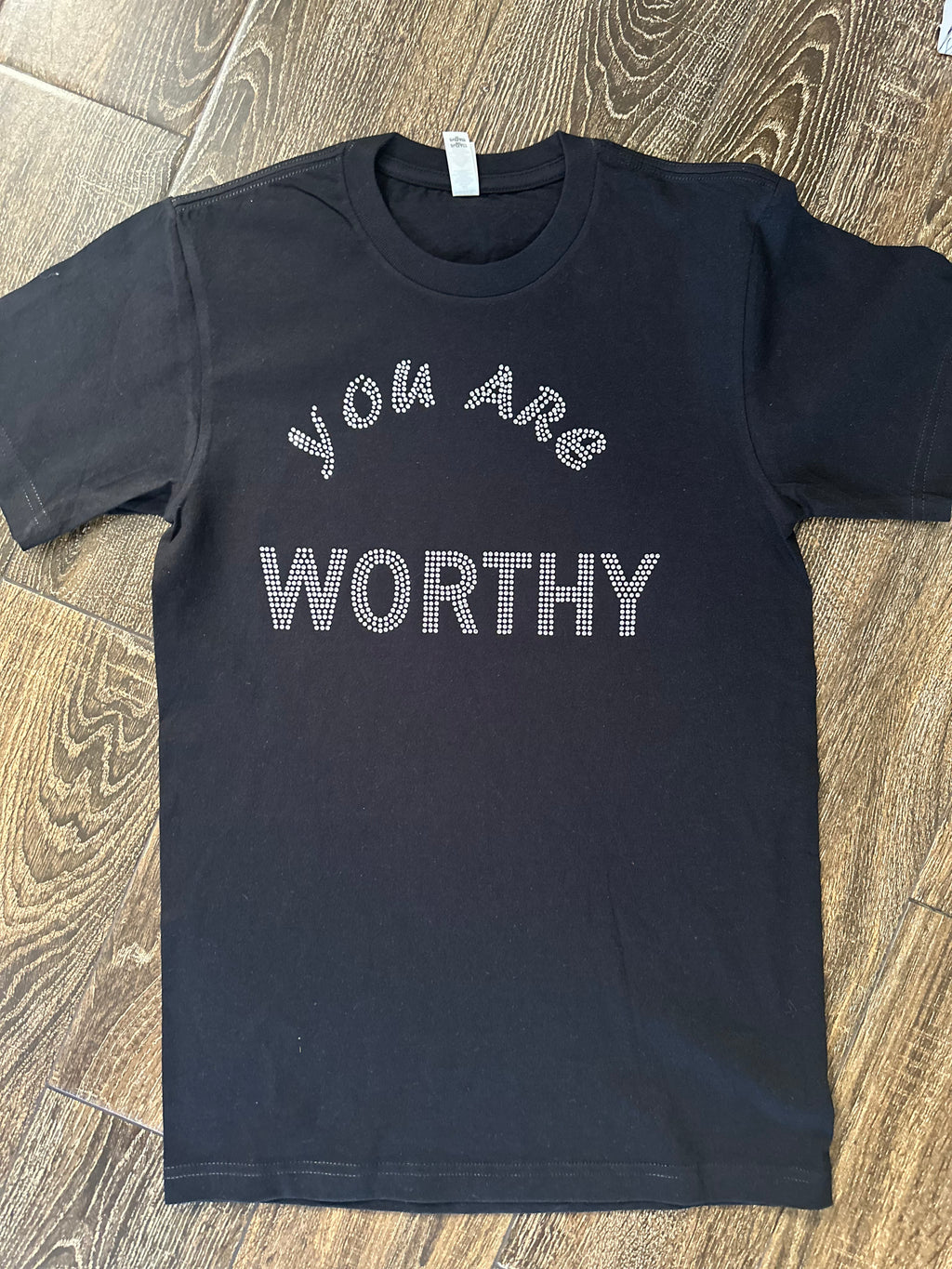 You Are WORTHY bling tee