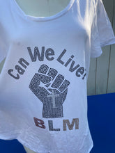 Load image into Gallery viewer, Can We Live? BLM bling shirt
