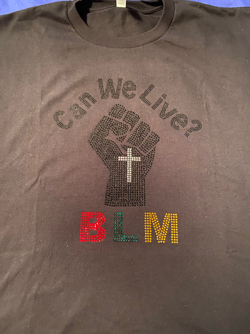 Can We Live? BLM bling shirt